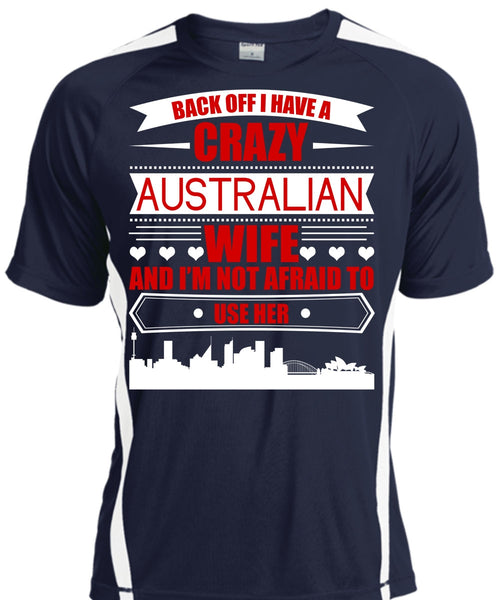I Have A Crazy Australian Wife T Shirt, Being A Wife T Shirt, Cool Shirt