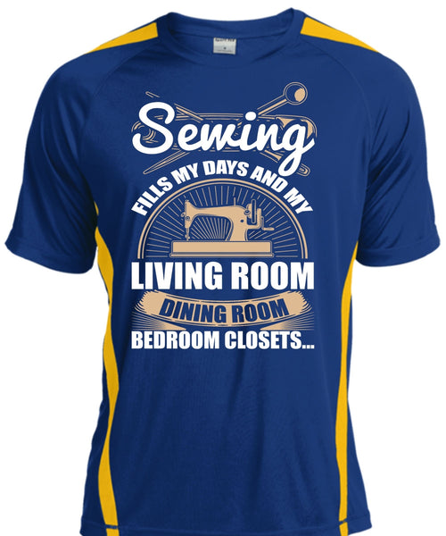 Sewing Fills My Days T Shirt, Living Room Dining Room T Shirt, Cool Shirt