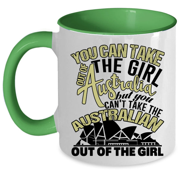 Awesome Girls Coffee Mug, You Can Take The Girl Out Of Australian Accent Mug