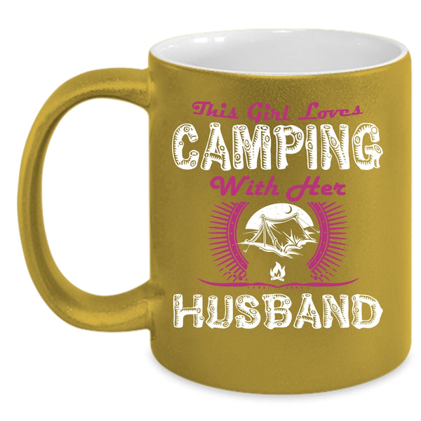 This Girl Lovers camping With Her Husband Coffee Mug, Cute Girls Coffee Cup