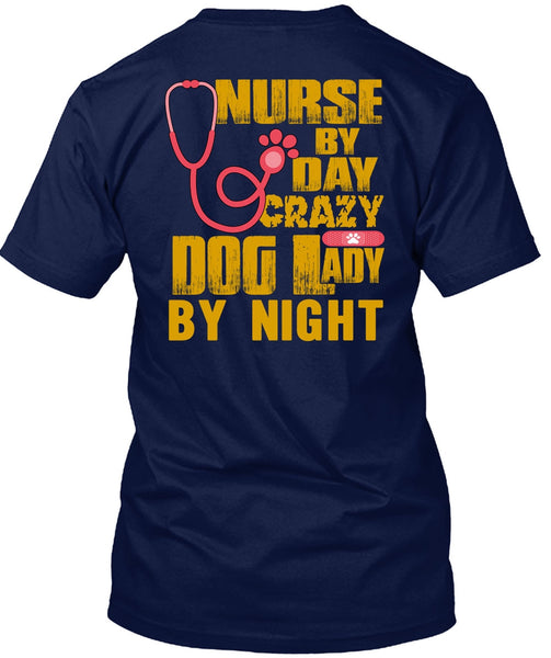 Nurse By Day T Shirt, Crazy Dog Lady By Night T Shirt