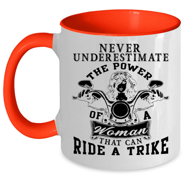Cool Lady Coffee Mug, The Power Of Woman That Can Ride A Trike Accent Mug