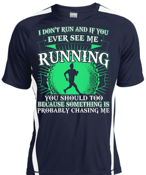 See Me Running T Shirt, I Don't Run T Shirt, Cool Shirt