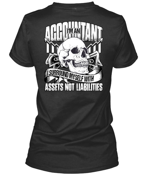 I'm An Accountant T Shirt, I Surround Myself T Shirt