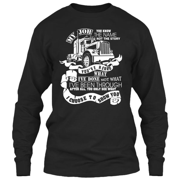 You Know The Name T Shirt, Coolest Trucker T Shirt