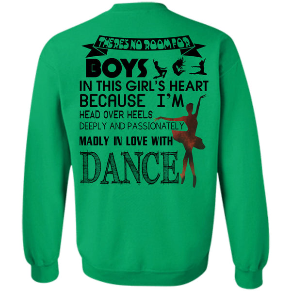 Being A Dancer T Shirt, Passionately Madly In Love With Dance Sweatshirt