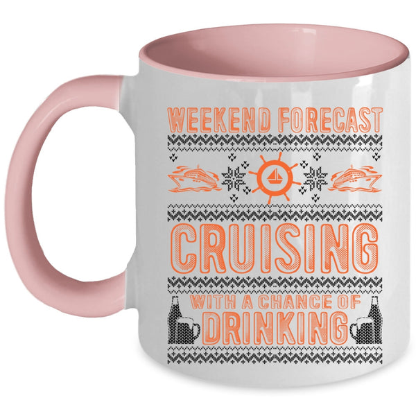 Funny Drinking Coffee Mug, Weekend Forecast Cruising Accent Mug
