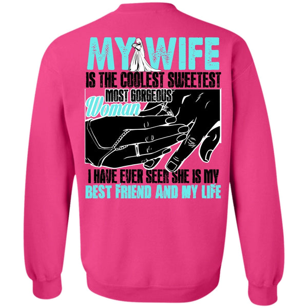 I Love My Wife T Shirt, My Wife Is The Coolest Sweatshirt
