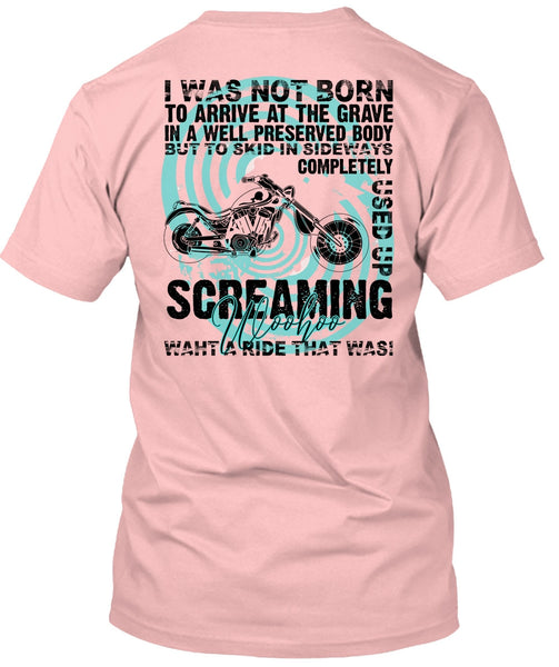 I Was Not Born To Arrive T Shirt, I Love Biking T Shirt