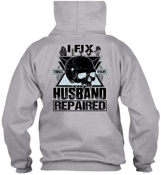 I Fix Things Your Husband Repaired T Shirt, I Love Mechanic T Shirt