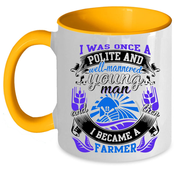I Became A Farmer Coffee Mug, Young Man Accent Mug