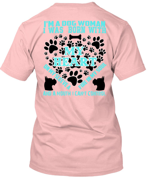 I'm A Dog Woman T Shirt, I Love My Dog T Shirt