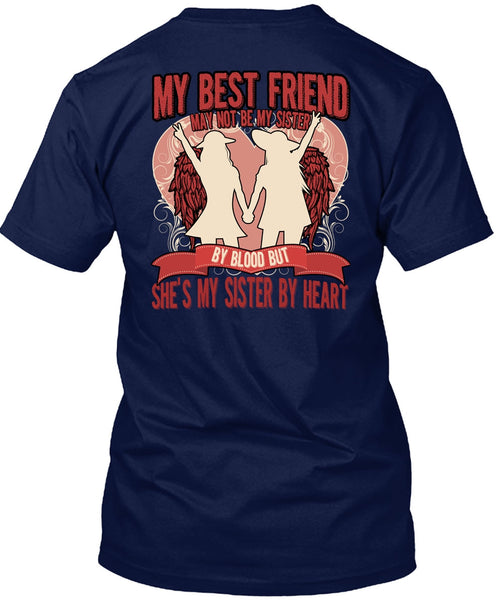 She's My Sister By Heart T Shirt, My Best Friend T Shirt