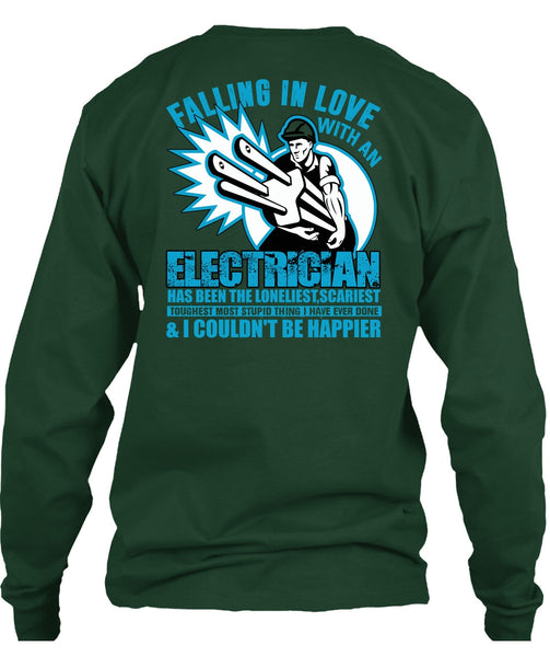 Falling In Love With An Electrician T Shirt, Being An Electrician T Shirt
