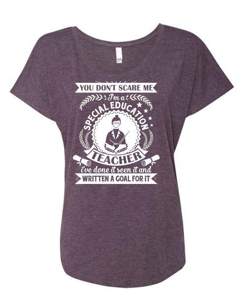 I'm A Special Education Teacher I've Done It Seen It T Shirt, Job T Shirt (Ladies' Triblend Dolman Sleeve)