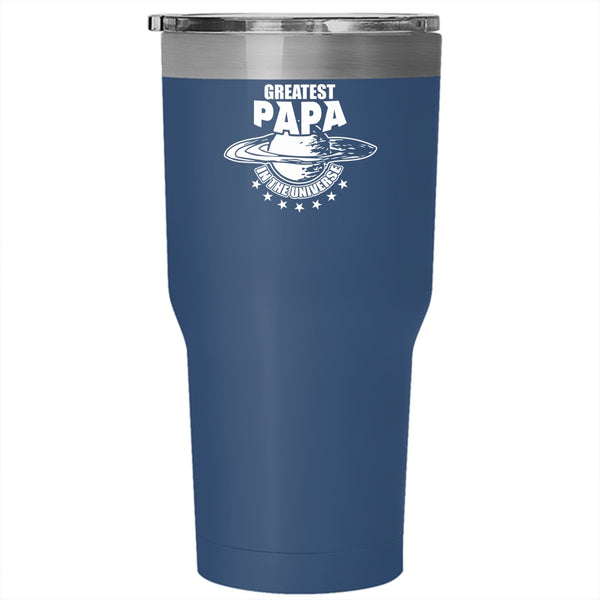 Greatest Papa In The Universe Tumbler 30 oz Stainless Steel, Best Dad Ever Travel Mug