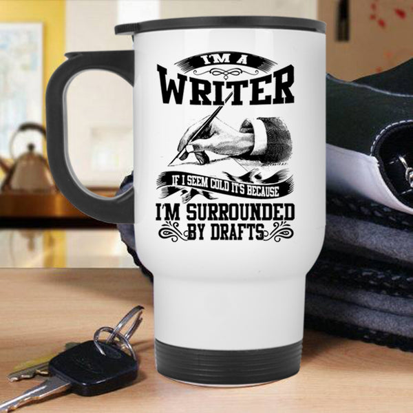 Best Gift For Writer Travel Mug, I'm A Writer Mug