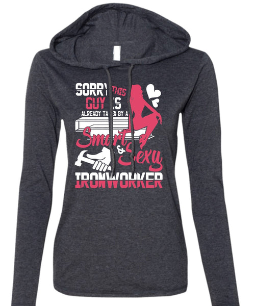 Smart Ironworker T Shirt, Being An Ironworker T Shirt (Anvil Ladies Ringspun Hooded)
