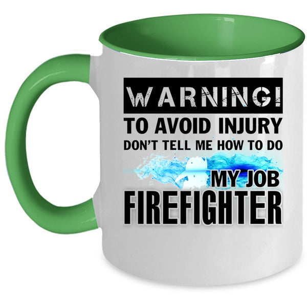 Cool Gift For Firefighter Coffee Mug, Firefighter Accent Mug