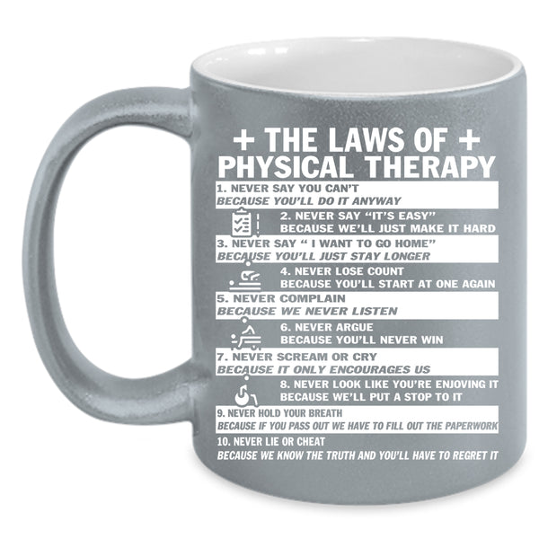 The Laws Of Physical Therapy Coffee Mug, Cool Physical Therapist Coffee Cup