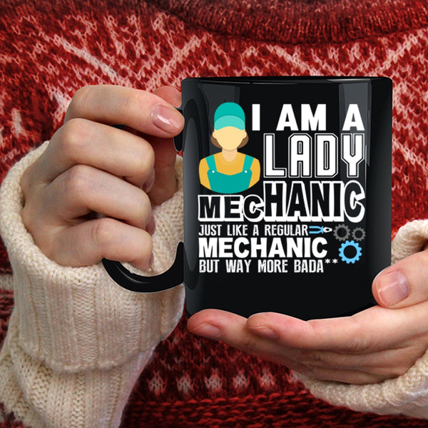 I Am A Lady Mechanic Coffee Mug, Gift For Wife Coffee Cup
