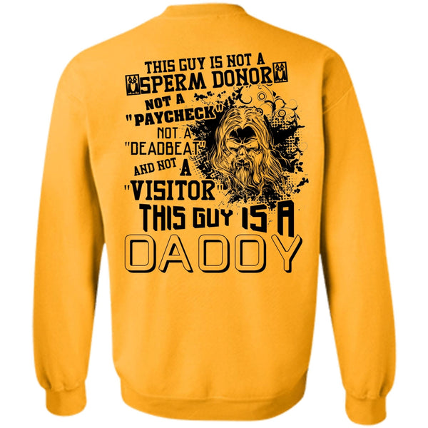 Being A Papa T Shirt, This Guy Is A Daddy Sweatshirt