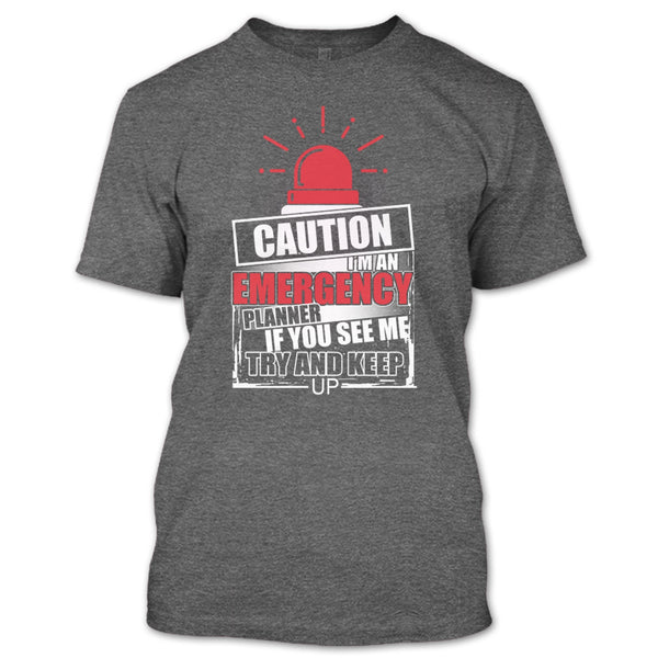 I'm An Emergency Planner T Shirt, Coolest Planner T Shirt