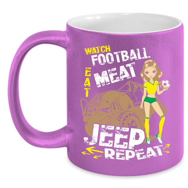 Watch Football Eat Meat Coffee Mug, Jeep Coffee Cup