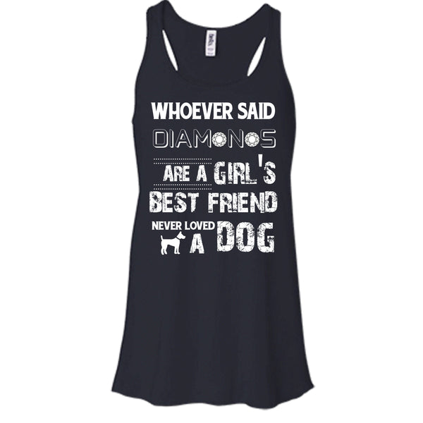 Girl's Best Friend Never Loved A Dog Shirt, Funny Dog Shirt