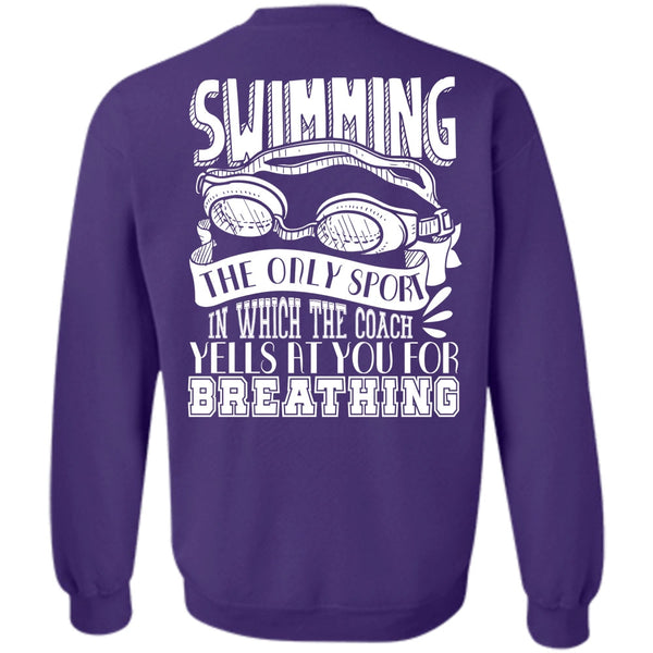 Yells At You For Breathing T Shirt, I Love Swimmer Sweatshirt