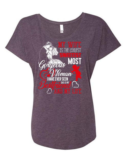 My Wife Is The Coolest T Shirt, She Is My Best Friend T Shirt, Cool Shirt (Ladies' Triblend Dolman Sleeve)