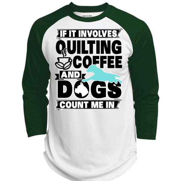 It Involves Quilting Coffee T Shirt, I Love My Dog T Shirt, Awesome T-Shirts  (Polyester Game Baseball Jersey)