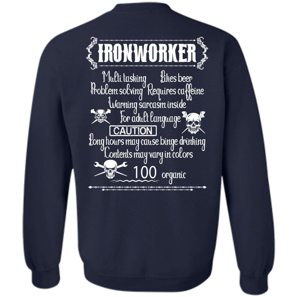 Likes Beer T Shirt, Being An Ironworker Sweatshirt
