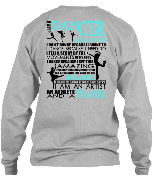 I Am A Dancer T Shirt, Being A Dancer T Shirt