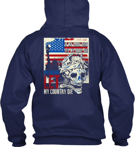 Do Not Let My Country T Shirt, Being A Veteran T Shirt