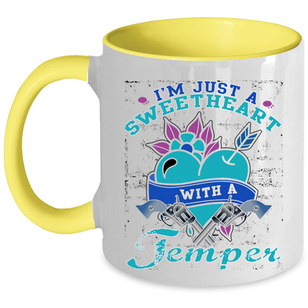Funny Saying Coffee Mug, I'm Just A Sweetheart With A Temper Accent Mug