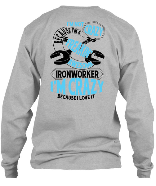 Freaking Awesome Ironworker T Shirt, I Love Ironworker T Shirt