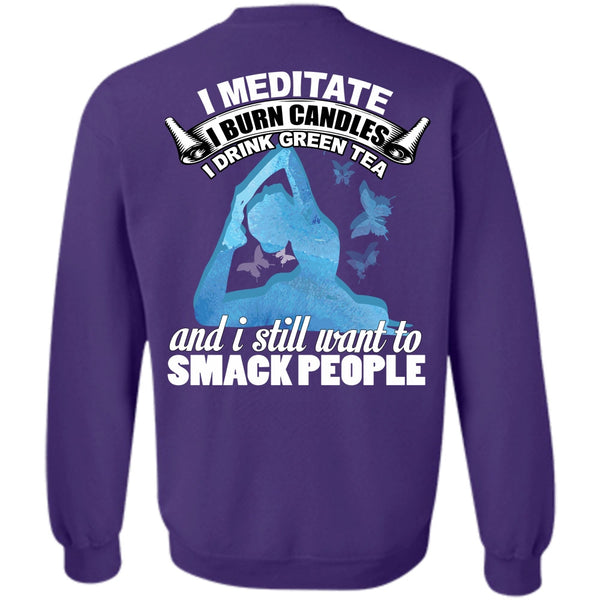 I Still Want To Smack People T Shirt, I Love Yoga Sweatshirt