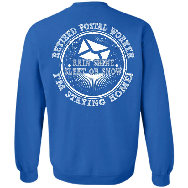 I'm Staying Home T Shirt, I Love Postman Sweatshirt