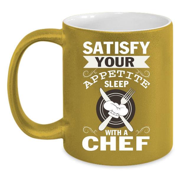 Satisfy Your Appetite Sleep With A Chef Coffee Mug, Funny Coffee Cup