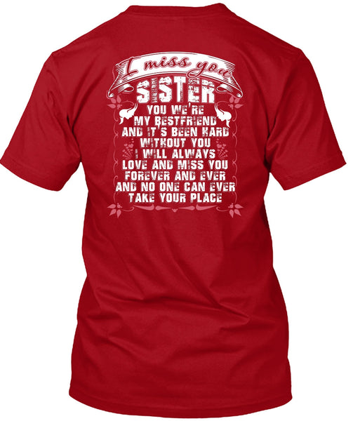 I Miss You Sister T Shirt, We're My Best Friend T Shirt