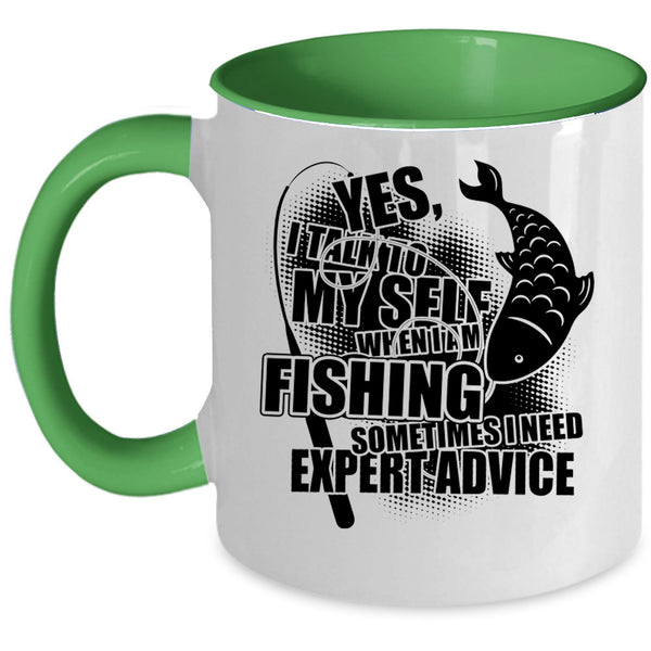 Awesome Fisher Coffee Mug, I Talk To Myself When I Am Fishing Accent Mug