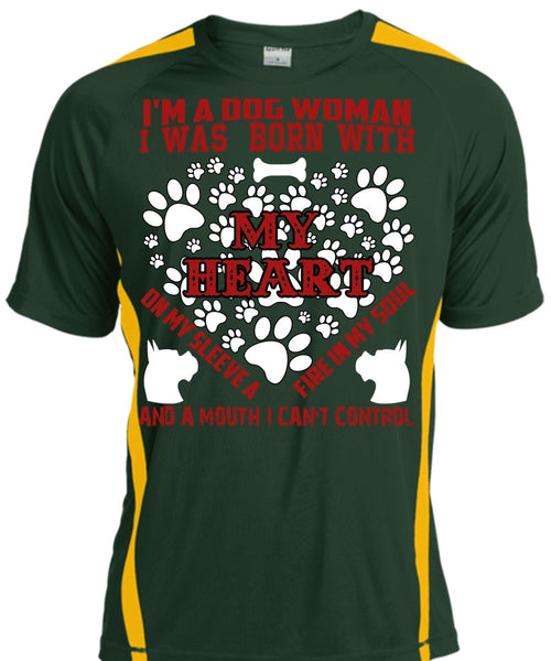 I'm A Dog Woman T Shirt, I Was Born With My Heart T Shirt, Cool Shirt
