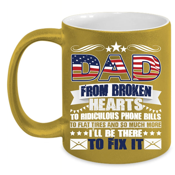 Dad From Broken Hearts Coffee Mug, Awesome Father Coffee Cup