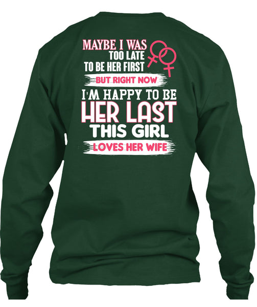 This Girl Loves Her Wife T Shirt, I'm Happy T Shirt