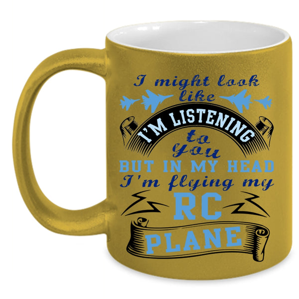 Awesome Pilots Coffee Mug, In My Head I'm Flying My RC Plane Accent Mug