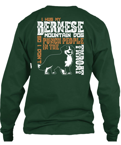I Hug My Bernese Mountain Dog T Shirt, Being A Hiker T Shirt