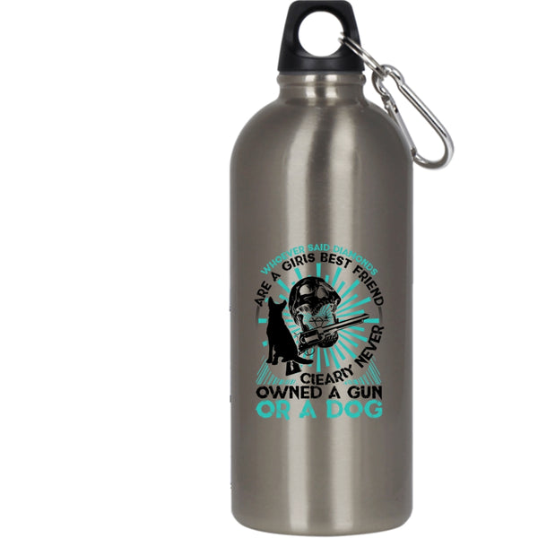Diamonds Are A Girls Best Friend 20 oz Stainless Steel Bottle,Never Owned A Gun Or A Dog Outdoor Sports Water Bottle