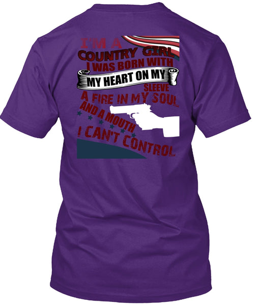 I'm A Country Girl T Shirt, I Can't Control T Shirt