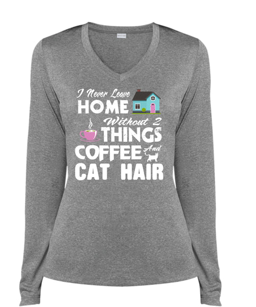I Never Leave Home Without Things Coffee And Cat Hair T Shirt, Cool Pets T Shirt (Ladies LS Heather V-Neck)